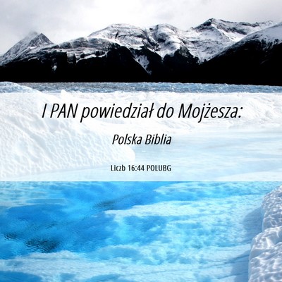 Picture 06 - Liczb 16:44 POLUBG - I PAN powiedział do - Bible Verse Picture