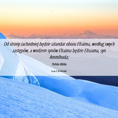 Picture 06 - Liczb 2:18 POLUBG - Od strony zachodniej będzie sztandar obozu - Bible Verse Picture