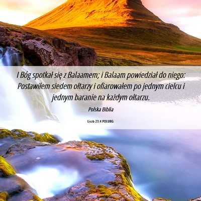 Picture 06 - Liczb 23:4 POLUBG - I Bóg spotkał się z Balaamem; i Balaam - Bible Verse Picture