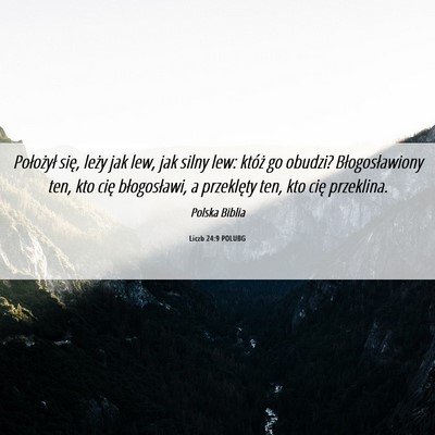 Picture 06 - Liczb 24:9 POLUBG - Położył się, leży jak lew, jak silny lew: - Bible Verse Picture