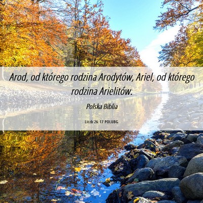 Picture 06 - Liczb 26:17 POLUBG - Arod, od którego rodzina Arodytów, Ariel, od - Bible Verse Picture