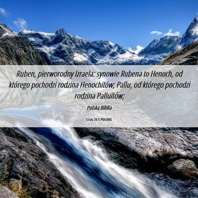 Picture 06 - Liczb 26:5 POLUBG - Ruben, pierworodny Izraela: synowie Rubena to - Bible Verse Picture