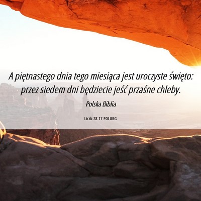 Picture 06 - Liczb 28:17 POLUBG - A piętnastego dnia tego miesiąca jest uroczyste - Bible Verse Picture