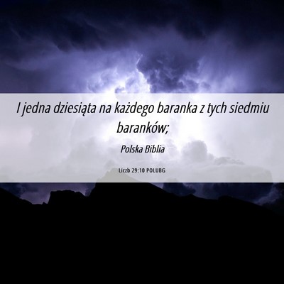 Picture 06 - Liczb 29:10 POLUBG - I jedna dziesiąta na każdego baranka z tych - Bible Verse Picture