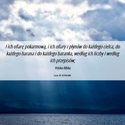 Picture 06 - Liczb 29:18 POLUBG - I ich ofiarę pokarmową, i ich ofiary z płynów - Bible Verse Picture