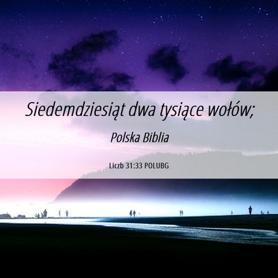 Picture 06 - Liczb 31:33 POLUBG - Siedemdziesiąt dwa tysiące - Bible Verse Picture