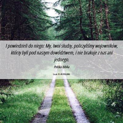 Picture 06 - Liczb 31:49 POLUBG - I powiedzieli do niego: My, twoi słudzy, - Bible Verse Picture