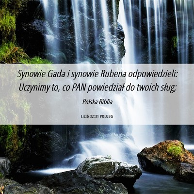 Picture 06 - Liczb 32:31 POLUBG - Synowie Gada i synowie Rubena odpowiedzieli: - Bible Verse Picture