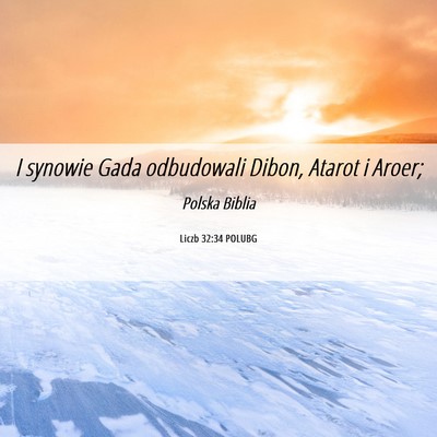 Picture 06 - Liczb 32:34 POLUBG - I synowie Gada odbudowali Dibon, Atarot i - Bible Verse Picture