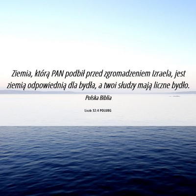 Picture 06 - Liczb 32:4 POLUBG - Ziemia, którą PAN podbił przed zgromadzeniem - Bible Verse Picture