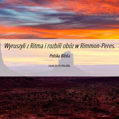 Picture 06 - Liczb 33:19 POLUBG - Wyruszyli z Ritma i rozbili obóz w - Bible Verse Picture