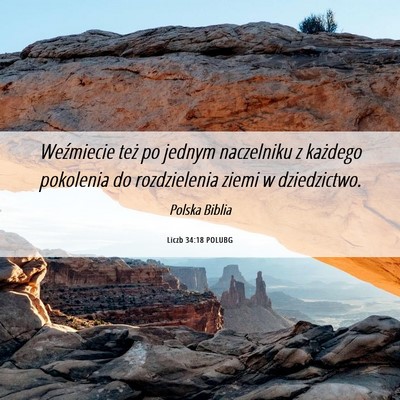 Picture 06 - Liczb 34:18 POLUBG - Weźmiecie też po jednym naczelniku z każdego - Bible Verse Picture