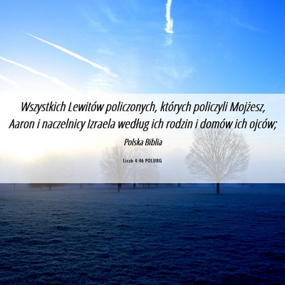 Picture 06 - Liczb 4:46 POLUBG - Wszystkich Lewitów policzonych, których - Bible Verse Picture