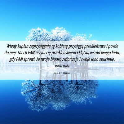 Picture 06 - Liczb 5:21 POLUBG - Wtedy kapłan zaprzysięgnie tę kobietę - Bible Verse Picture