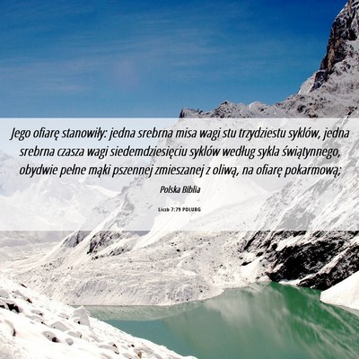 Picture 06 - Liczb 7:79 POLUBG - Jego ofiarę stanowiły: jedna srebrna misa wagi - Bible Verse Picture