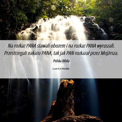 Picture 06 - Liczb 9:23 POLUBG - Na rozkaz PANA stawali obozem i na rozkaz PANA - Bible Verse Picture