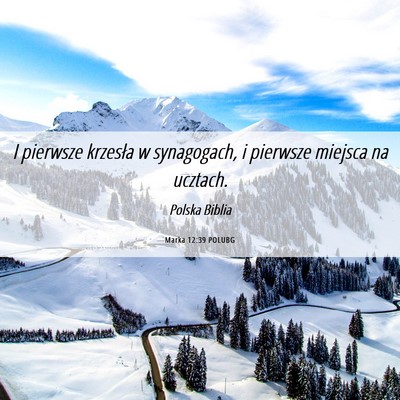 Picture 06 - Marka 12:39 POLUBG - I pierwsze krzesła w synagogach, i pierwsze - Bible Verse Picture