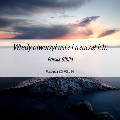Picture 06 - Mateusza 5:2 POLUBG - Wtedy otworzył usta i nauczał - Bible Verse Picture