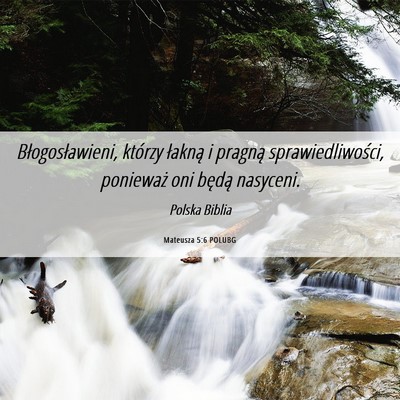 Picture 06 - Mateusza 5:6 POLUBG - Błogosławieni, którzy łakną i pragną - Bible Verse Picture