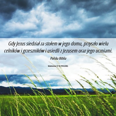 Picture 06 - Mateusza 9:10 POLUBG - Gdy Jezus siedział za stołem w jego domu, - Bible Verse Picture