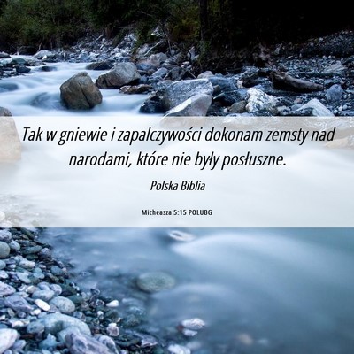 Picture 06 - Micheasza 5:15 POLUBG - Tak w gniewie i zapalczywości dokonam zemsty nad - Bible Verse Picture