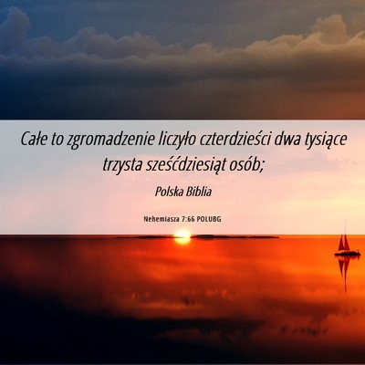 Picture 06 - Nehemiasza 7:66 POLUBG - Całe to zgromadzenie liczyło czterdzieści dwa - Bible Verse Picture