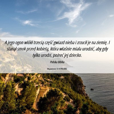 Picture 06 - Objawienie 12:4 POLUBG - A jego ogon wlókł trzecią część gwiazd - Bible Verse Picture
