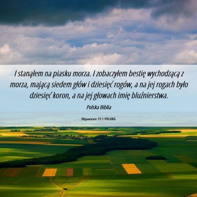 Picture 06 - Objawienie 13:1 POLUBG - I stanąłem na piasku morza. I zobaczyłem - Bible Verse Picture