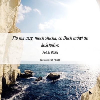 Picture 06 - Objawienie 2:29 POLUBG - Kto ma uszy, niech słucha, co Duch mówi do - Bible Verse Picture