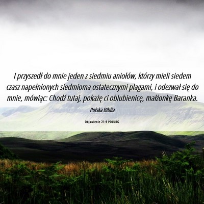 Picture 06 - Objawienie 21:9 POLUBG - I przyszedł do mnie jeden z siedmiu aniołów, - Bible Verse Picture