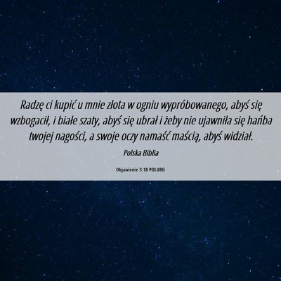 Picture 06 - Objawienie 3:18 POLUBG - Radzę ci kupić u mnie złota w ogniu - Bible Verse Picture