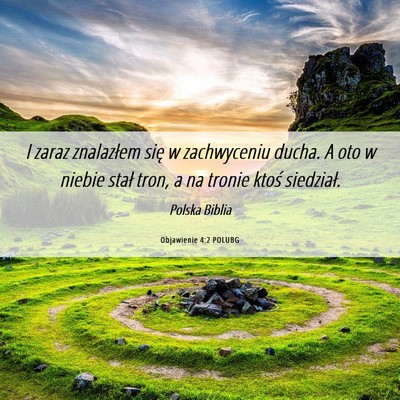 Picture 06 - Objawienie 4:2 POLUBG - I zaraz znalazłem się w zachwyceniu ducha. A - Bible Verse Picture