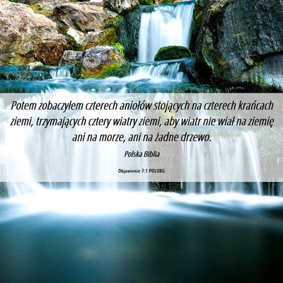 Picture 06 - Objawienie 7:1 POLUBG - Potem zobaczyłem czterech aniołów stojących - Bible Verse Picture
