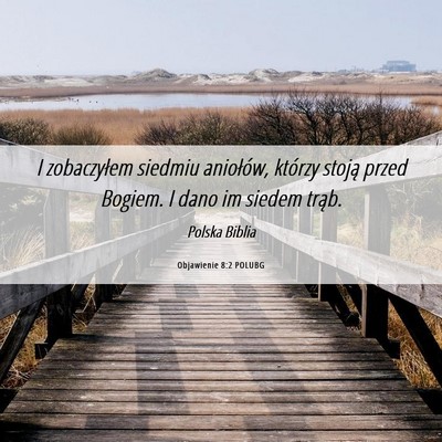 Picture 06 - Objawienie 8:2 POLUBG - I zobaczyłem siedmiu aniołów, którzy stoją - Bible Verse Picture