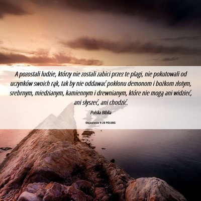 Picture 06 - Objawienie 9:20 POLUBG - A pozostali ludzie, którzy nie zostali zabici - Bible Verse Picture