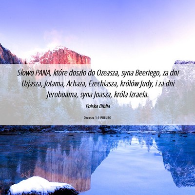 Picture 06 - Ozeasza 1:1 POLUBG - Słowo PANA, które doszło do Ozeasza, syna - Bible Verse Picture