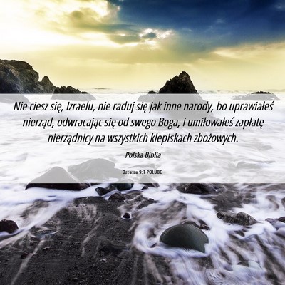 Picture 06 - Ozeasza 9:1 POLUBG - Nie ciesz się, Izraelu, nie raduj się jak inne - Bible Verse Picture
