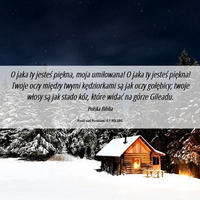 Picture 06 - Pieśń nad Pieśniami 4:1 POLUBG - O jaka ty jesteś piękna, moja umiłowana! O - Bible Verse Picture