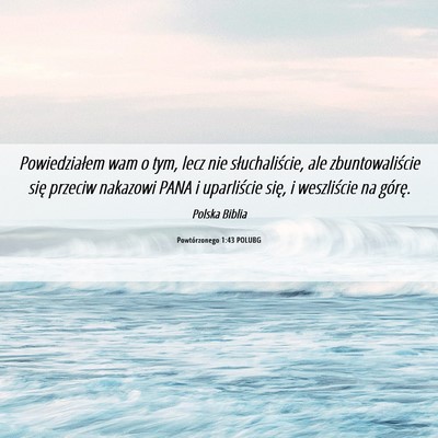 Picture 06 - Powtórzonego 1:43 POLUBG - Powiedziałem wam o tym, lecz nie słuchaliście, - Bible Verse Picture