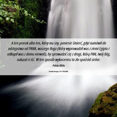 Picture 06 - Powtórzonego 13:5 POLUBG - A ten prorok albo ten, który ma sny, poniesie - Bible Verse Picture