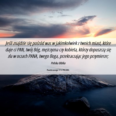 Picture 06 - Powtórzonego 17:2 POLUBG - Jeśli znajdzie się pośród was w jakimkolwiek - Bible Verse Picture