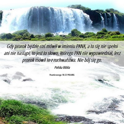 Picture 06 - Powtórzonego 18:22 POLUBG - Gdy prorok będzie coś mówił w imieniu PANA, a - Bible Verse Picture