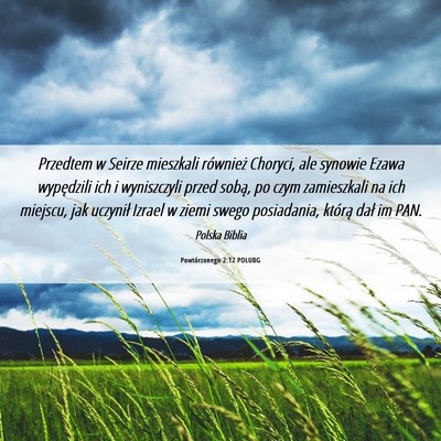 Picture 06 - Powtórzonego 2:12 POLUBG - Przedtem w Seirze mieszkali również Choryci, - Bible Verse Picture