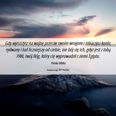 Picture 06 - Powtórzonego 20:1 POLUBG - Gdy wyruszysz na wojnę przeciw swoim wrogom i - Bible Verse Picture