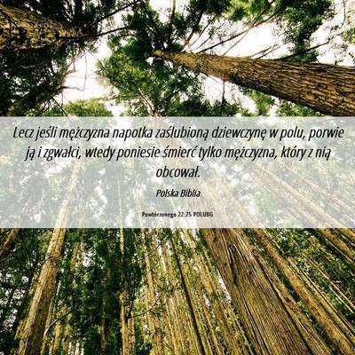 Picture 06 - Powtórzonego 22:25 POLUBG - Lecz jeśli mężczyzna napotka zaślubioną - Bible Verse Picture