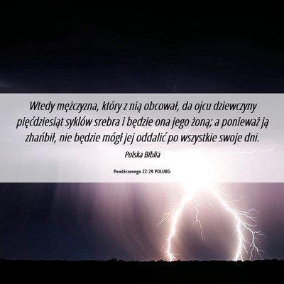 Picture 06 - Powtórzonego 22:29 POLUBG - Wtedy mężczyzna, który z nią obcował, da - Bible Verse Picture