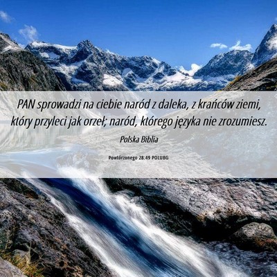Picture 06 - Powtórzonego 28:49 POLUBG - PAN sprowadzi na ciebie naród z daleka, z - Bible Verse Picture