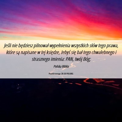 Picture 06 - Powtórzonego 28:58 POLUBG - Jeśli nie będziesz pilnował wypełnienia - Bible Verse Picture