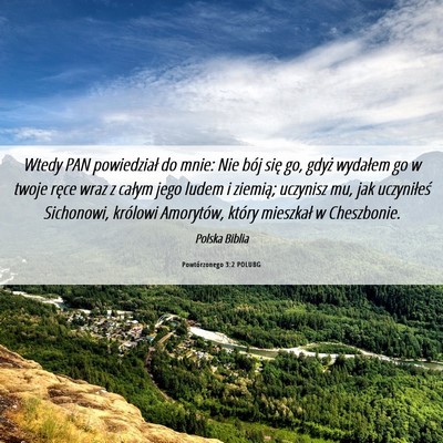 Picture 06 - Powtórzonego 3:2 POLUBG - Wtedy PAN powiedział do mnie: Nie bój się go, - Bible Verse Picture