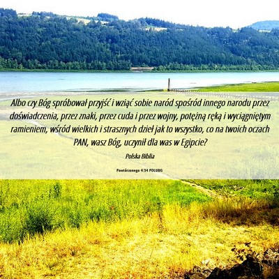 Picture 06 - Powtórzonego 4:34 POLUBG - Albo czy Bóg spróbował przyjść i wziąć - Bible Verse Picture